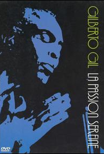 Gilberto Gil - La Passion Sereine - Poster / Capa / Cartaz - Oficial 1