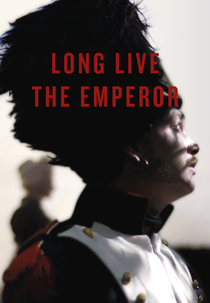 Long Live the Emperor (Que vive l'Empereur)