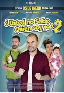 Você Sabe Com Quem Está Falando? 2 (Usted No Sabe Quien Soy Yo 2)