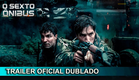 O Sexto Ônibus 2022 Trailer Oficial Dublado