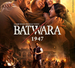 Batwara 1947