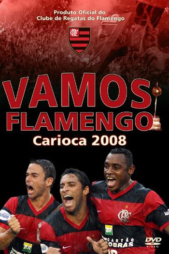 Poster de Filme Vamos Flamengo - Carioca 2008 (2008)