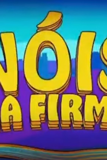 Poster de Série Nóis na Firma (2022)