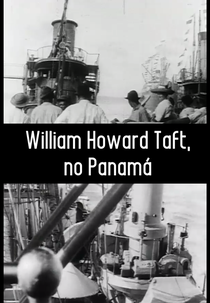 William Howard Taft no Panamá (William Howard Taft in Panama)