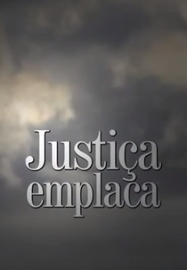 Justiça Emplaca (Justiça Emplaca)