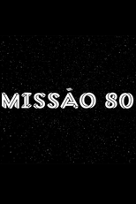 Missão 80 (Missão 80)