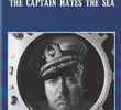 The Captain Hates the Sea