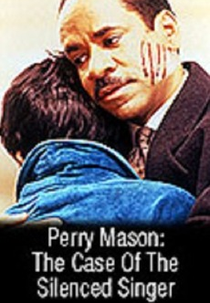 Perry Mason: The Case of the Silenced Singer (Perry Mason: The Case of the Silenced Singer)