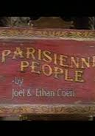 Parisienne People by Joel & Ethan Coen (Parisienne People by Joel & Ethan Coen)