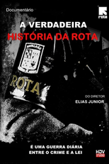 A Verdadeira História da ROTA (A Verdadeira História da ROTA)