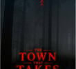 The Town That Takes