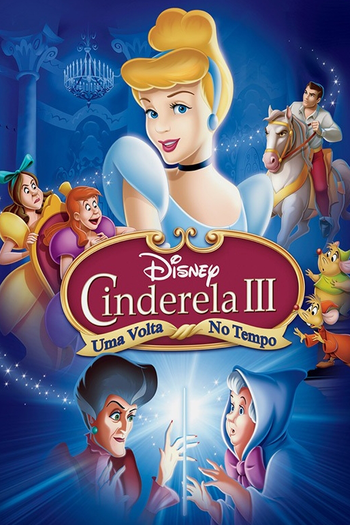  de Filme Cinderela 3: Uma Volta no Tempo (2007)