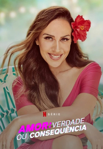 Amor: Verdade ou Consequência (1ª Temporada) (Amor con Fianza (Temporada 1))
