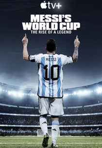 A Copa do Mundo de Messi - A Ascensão da Lenda (Messi's World Cup: The Rise of a Legend)
