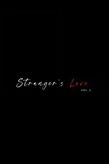 Stranger's Love Vol. 2 (Stranger's Love Volume 2)