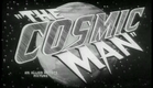 The Cosmic Man (1959) - Movie Trailer