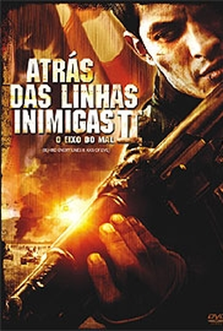 Poster 1 de Filme Atrás das Linhas Inimigas II: O Eixo do Mal (2006)