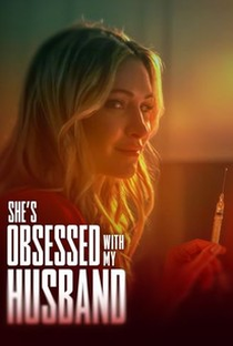 She's Obsessed with My Husband - Poster / Capa / Cartaz - Oficial 1