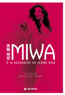 Miwa: um Ícone Japonês (Miwa, à la Recherche du Lézard Noir)
