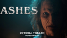 Ashes (2019) | Official Trailer HD