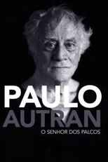 Paulo Autran - O Senhor dos Palcos (Paulo Autran - O Senhor dos Palcos)