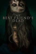 My Best Friend's Dead (My Best Friend's Dead)