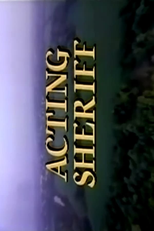 Acting Sheriff (Acting Sheriff)