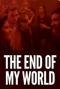 The End of My World - Poster / Capa / Cartaz - Oficial 1