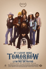 If I Leave Here Tomorrow: A Film About Lynyrd Skynyrd (If I Leave Here Tomorrow: A Film About Lynyrd Skynyrd)