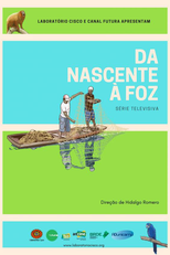 Da Nascente à Foz (Da Nascente à Foz)