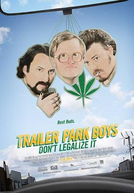 Trailer Park Boys: Don't Legalize It (Trailer Park Boys: Don't Legalize It)