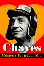 Chaves: A História por trás do Mito (El Chavo del Ocho: La historia detrás del mito )