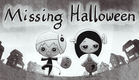 Missing Halloween