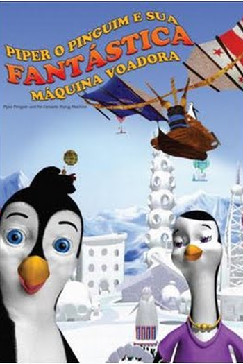 Poster de Filme Piper O Pinguim e Sua Fantástica Máquina Voadora  (2011)