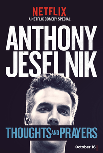 Anthony Jeselnik: Thoughts and Prayers - Poster / Capa / Cartaz - Oficial 1