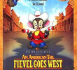 Um Conto Americano: Fievel Vai Para o Oeste