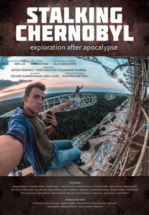 Stalking Chernobyl - Exploração Após o Apocalipse (Stalking Chernobyl)