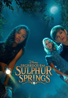 Segredos em Sulphur Springs (2° temporada) (Secrets of Sulphur Springs (Season 2))