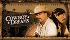 Cowboy Dreams - starring Bill Engvall and Danny Trejo