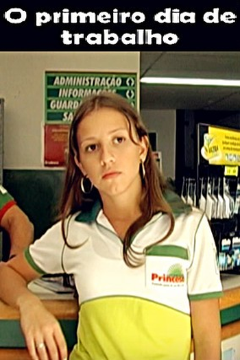 Poster de Curta O Primeiro Dia de Trabalho (2007)