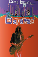 Tame Impala - Live in Lollapalooza Chicago 2015 (Tame Impala - Live in Lollapalooza Chicago 2015)