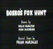 Bosko's Fox Hunt