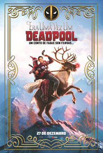 Era Uma Vez um Deadpool - Poster / Capa / Cartaz - Oficial 1