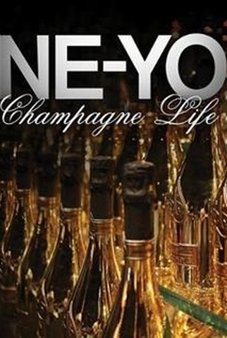 Poster 1 de Curta Ne-Yo: Champagne Life (2010)