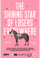 The Shining Star of Losers Everywhere (The Shining Star of Losers Everywhere)