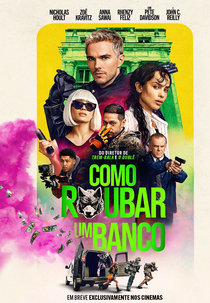Como Roubar um Banco (How to Rob a Bank)