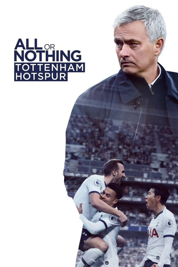 Poster de Franquia All or Nothing: Tottenham Hotspur (2020)