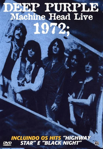 Deep Purple - Machine Head Live 1972 (Deep Purple - Machine Head Live 1972)