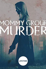 Assassinato no Grupo de Mães (Mommy Group Murder)