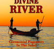 The Divine River: Ceremonial Pageantry In The Sahel